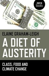 book A Diet of Austerity: Class, Food and Climate Change