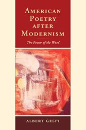 book American Poetry after Modernism: The Power of the Word