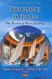 book Perchance to dream : the frontiers of dream psychology