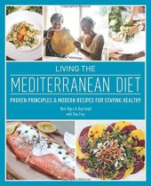 book Living the Mediterranean Diet: Proven Principles and Modern Recipes for Staying Healthy