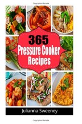 book 365 Pressure Cooker Recipes