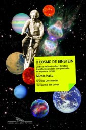 book O Cosmo de Einstein - Como a visão de Albert Einstein transformou nossa compreensão de espaço e tempo