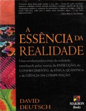 book A Essência da Realidade - Uma revolucionaria visão da evolução do conhecimento da física quântica