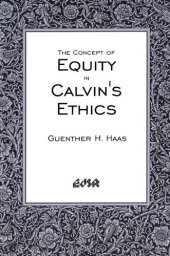 book The Concept of Equity in Calvin's Ethics