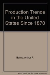 book Production Trends in the United States Since 1870