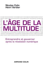 book L'âge de la multitude - 2e éd. - Entreprendre et gouverner après la révolution numérique