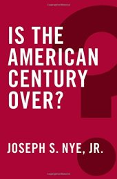 book Is the American Century Over ?