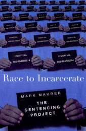 book Race to Incarcerate: The Sentencing Project