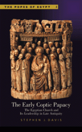 book The Early Coptic Papacy: The Egyptian Church and Its Leadership in Late Antiquity