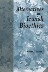 book Alternatives in Jewish Bioethics