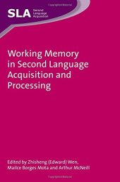 book Working Memory in Second Language Acquisition and Processing