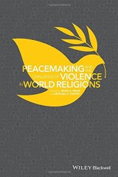 book Peacemaking and the Challenge of Violence in World Religions