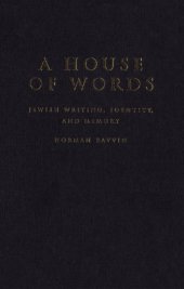 book A House of Words: Jewish Writing, Identity, and Memory