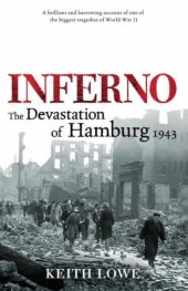 book Inferno; the Devastation of Hamburg 1943