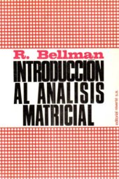 book Introducción al análisis matricial: Un estudio de la moderna teoría de matrices