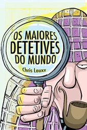 book Os Maiores Detetives do Mundo (Portuguese Edition)