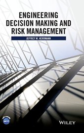 book Engineering Decision Making and Risk Management