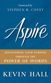 book Aspire : discovering your purpose through the power of words