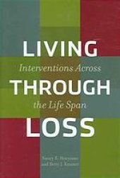 book Living through loss : interventions across the life span