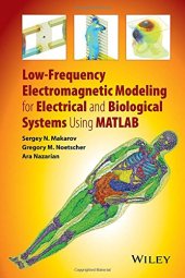 book Low-Frequency Electromagnetic Modeling for Electrical and Biological Systems Using MATLAB