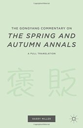 book The Gongyang Commentary on The Spring and Autumn Annals: A Full Translation