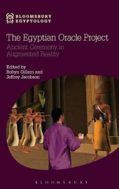 book The Egyptian Oracle Project: Ancient Ceremony in Augmented Reality