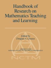 book Handbook of Research on Mathematics Teaching and Learning: A Project of the National Council of Teachers of Mathematics