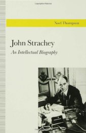 book John Strachey: An Intellectual Biography