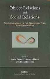 book Object relations and social relations : the implications of the relational turn in psychoanalysis