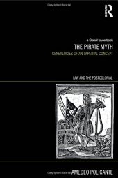 book The Pirate Myth: Genealogies of an Imperial Concept