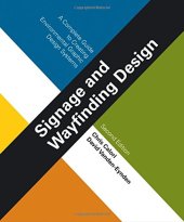 book Signage and Wayfinding Design: A Complete Guide to Creating Environmental Graphic Design Systems