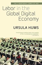 book Labor in the Global Digital Economy: The Cybertariat Comes of Age