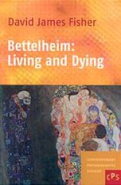 book Bettelheim : living and dying