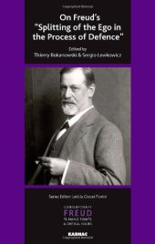 book On Freud's "Splitting of the Ego in the Process of Defence"