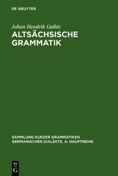 book Altsächsische Grammatik: Mit Berichtigungen und Literaturnachträgen. Nach Wendelin Försters letzter Ausgabe in Auswahl bearbeitet und mit Einleitung und Glossar versehen