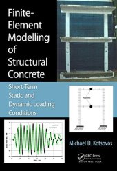 book Finite-Element Modelling of Structural Concrete: Short-Term Static and Dynamic Loading Conditions