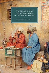 book Translation as Transformation in Victorian Poetry