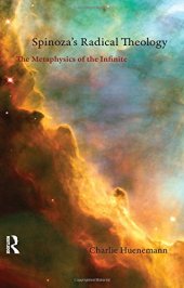 book Spinoza's Radical Theology: The Metaphysics of the Infinite