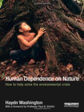 book Human Dependence on Nature: How to Help Solve the Environmental Crisis