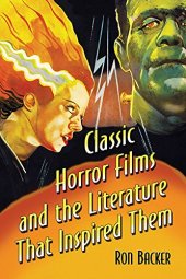 book Classic Horror Films and the Literature That Inspired Them