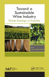 book Toward a Sustainable Wine Industry: Green Enology Research