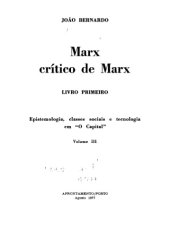 book Marx Crítico de Marx - Epistemologia, classes sociais e tecnologia em O Capital