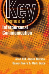 book Key Themes in Interpersonal Communication: Culture, Identities and Performance