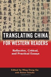 book Translating China for Western Readers: Reflective, Critical, and Practical Essays