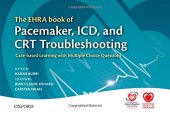 book The EHRA Book of Pacemaker, ICD, and CRT Troubleshooting: Case-based learning with multiple choice questions