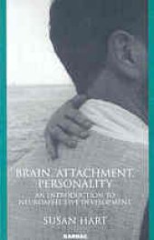 book Brain, attachment, personality : an introduction to neuroaffective development