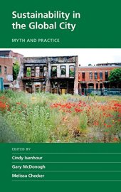 book Sustainability in the Global City: Myth and Practice