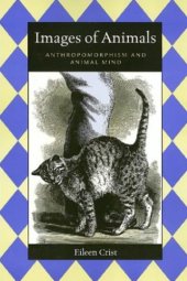 book lmages of Animals: Anthropomorphism and Animal Mind