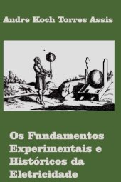 book Os Fundamentos Experimentais e Históricos da Eletricidade