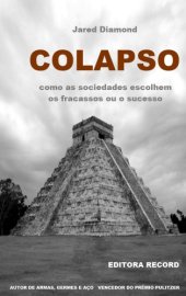 book Colapso - Como as Sociedades Escolhem o Fracasso ou o Sucesso